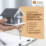 Essential Documents Needed to Book a Flat