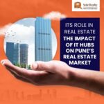 The Impact of IT Hubs on Pune’s Real Estate Market